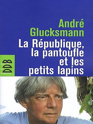 cover image of La République, la pantoufle et les petits lapins